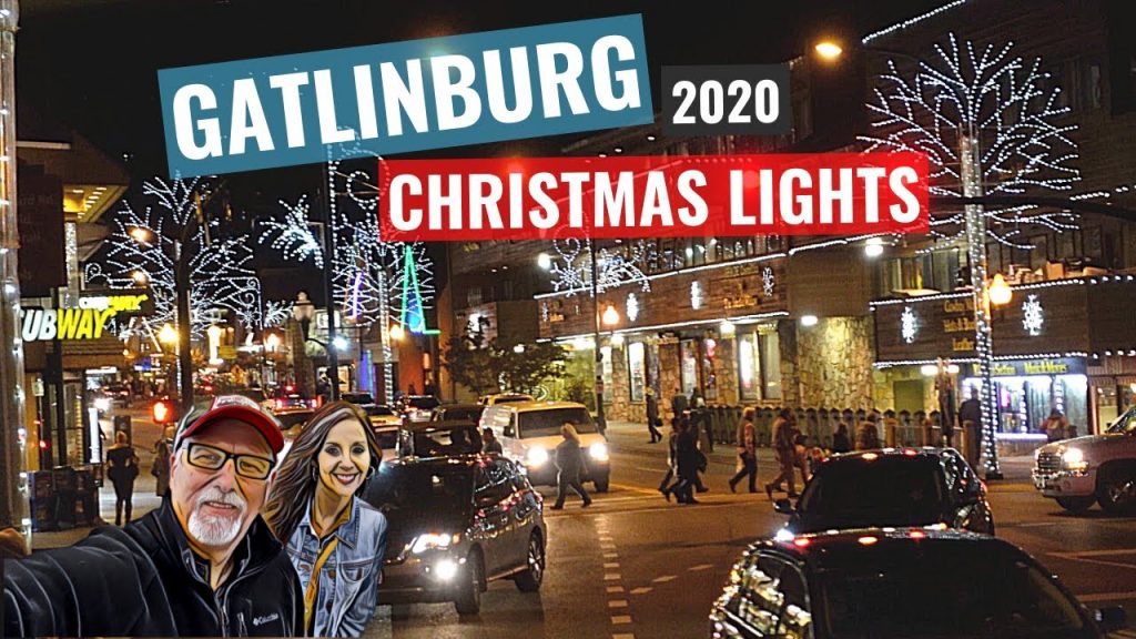 GATLINBURG CHRISTMAS LIGHTS – The Great Smoky Mountains 2020