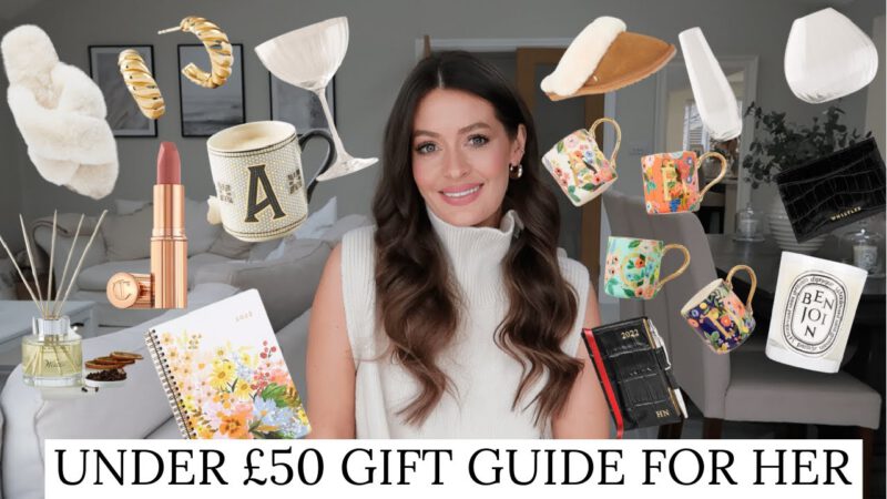 GIFT GUIDE FOR HER UNDER £50 CHRISTMAS 2021