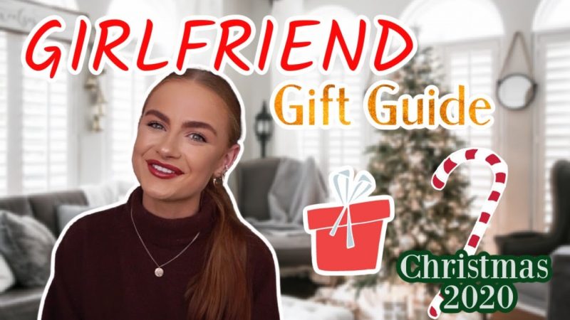 Girlfriend Gift Guide Christmas 2020