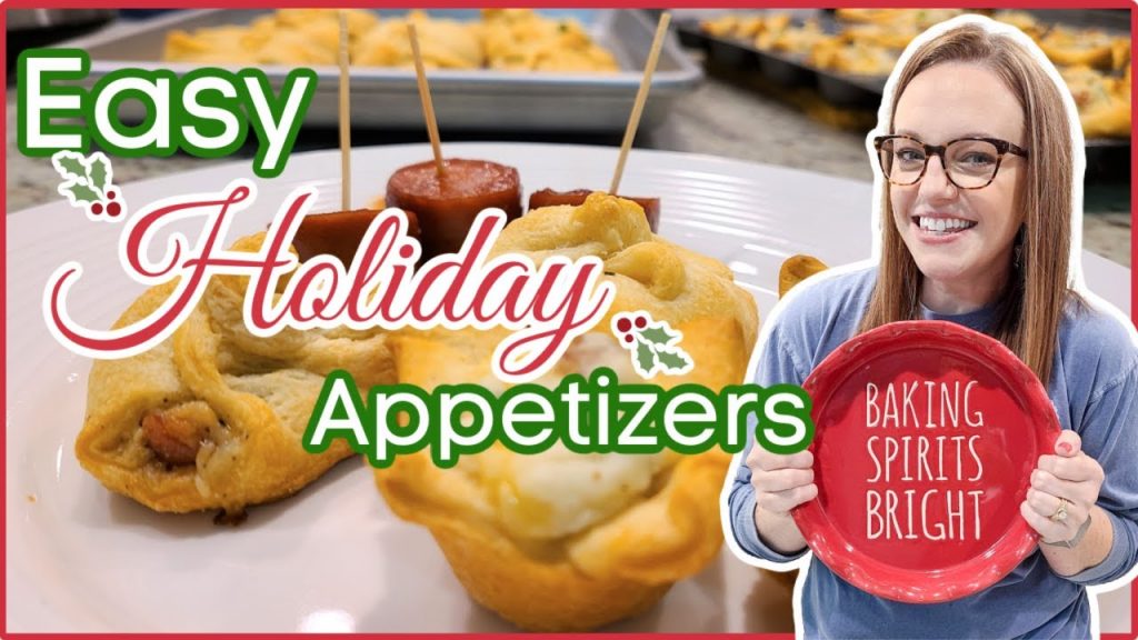 HOLIDAY APPETIZERS EASY CHRISTMAS RECIPES