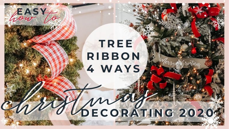 HOW TO PUT RIBBON ON A CHRISTMAS TREE | 4 EASY RIBBON TUTORIALS