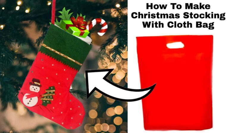 How To Make Christmas Stocking At Home |How To Make Christmas Stockings With Cloth Bag Christmas DIY