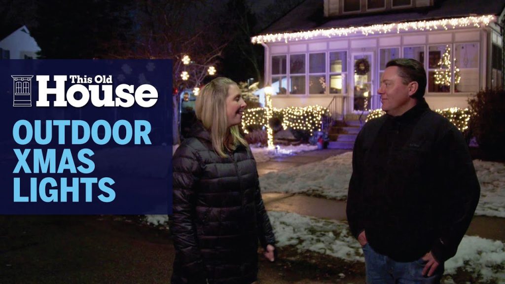 How to Safely Hang Outdoor Christmas Lights | Ask This Old House