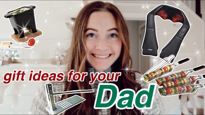 What To Get Your Dad for Christmas | Gift Guide 2020